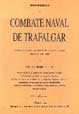 Historia del combate naval de Trafalgar.