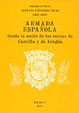 Armada Española desde la union de los reinos de Castilla y Aragon.