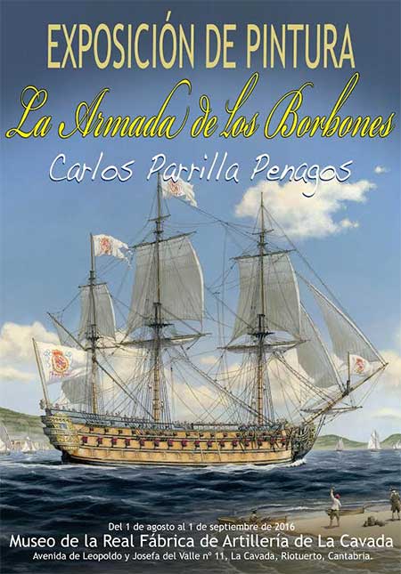 Exposición de Carlos Parrilla: "La Armada de los Borbones"