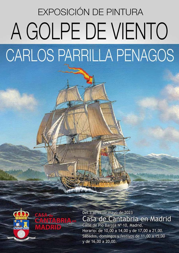 Nueva exposición de pintura de Carlos Parrilla. En la Casa de Cantabria en Madrid.  Del 3 al 15 de mayo de 2023