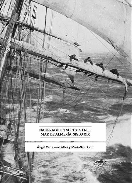Naufragios y sucesos en el mar de Almería. Siglo XIX